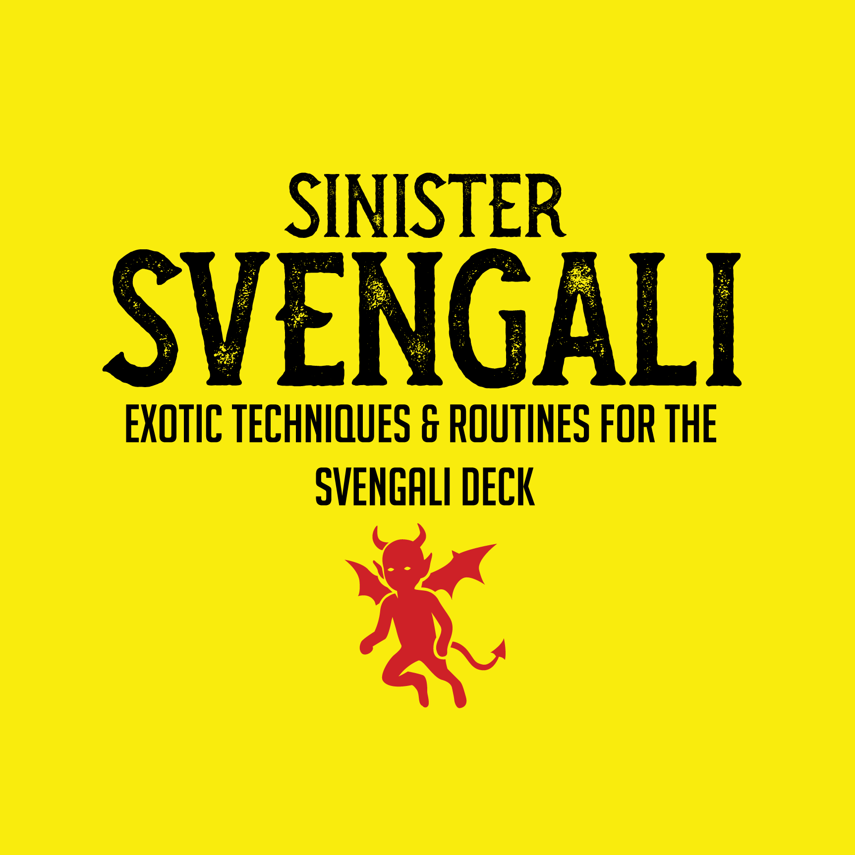 Sinister Svengali Volume 1